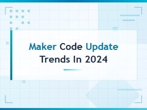 Maker Code Update Trends to Watch